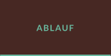 ABLAUF